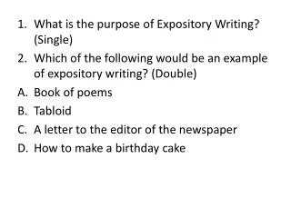What is the purpose of Expository Writing? (Single)