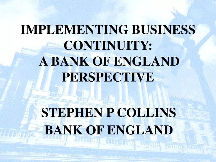 implementing business continuity a bank of england perspective