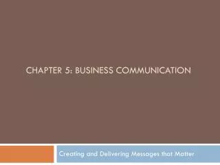Chapter 5: BUSINESS COMMUNICATION