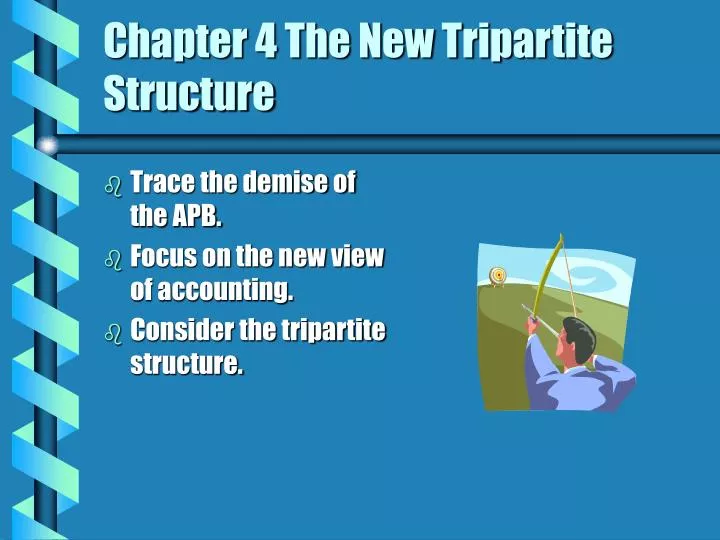 chapter 4 the new tripartite structure