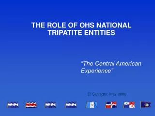THE ROLE OF OHS NATIONAL TRIPATITE ENTITIES