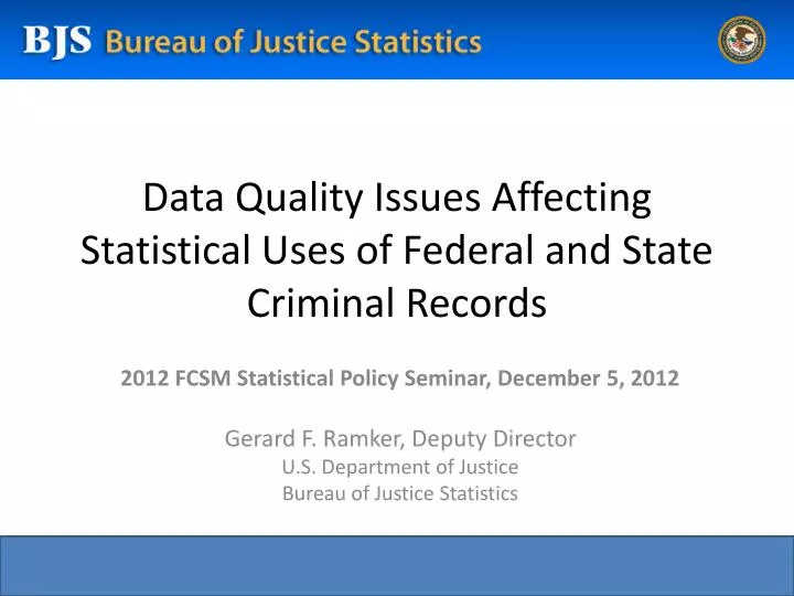 data quality issues affecting statistical uses of federal and state criminal records