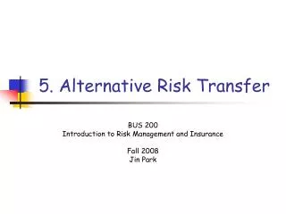 5. Alternative Risk Transfer