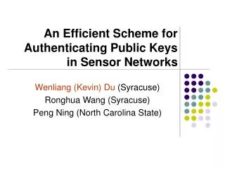 An Efficient Scheme for Authenticating Public Keys in Sensor Networks
