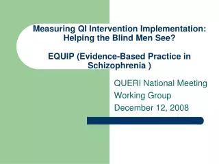 QUERI National Meeting Working Group December 12, 2008