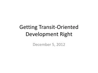 getting transit oriented development right