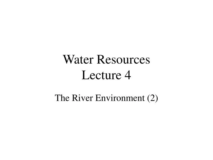 water resources lecture 4