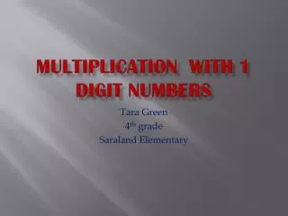 Multiplication with 1 Digit Numbers