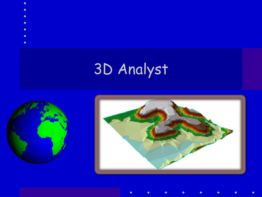 PPT - 3D Analyst PowerPoint Presentation, free download - ID:3028387