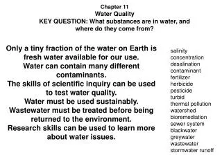 Chapter 11 Water Quality KEY QUESTION: What substances are in water, and where do they come from?