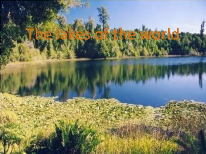 the lakes of the world