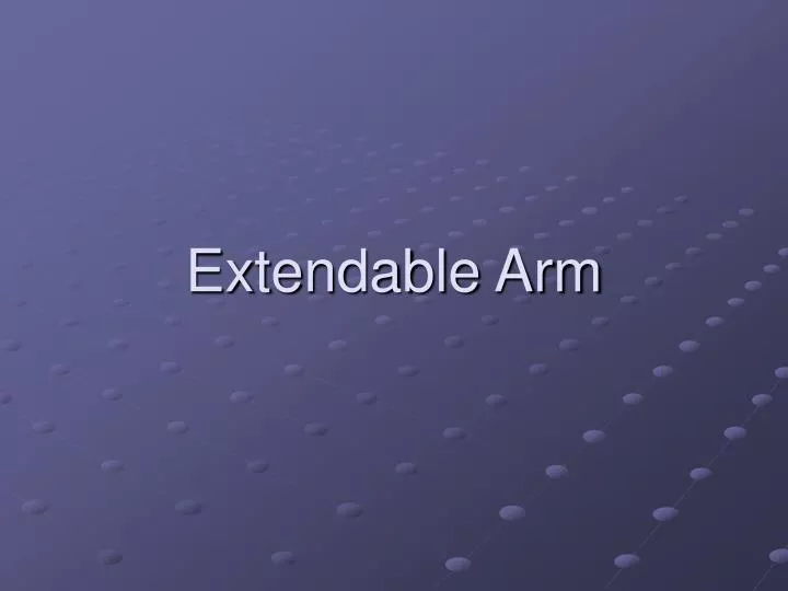 extendable arm