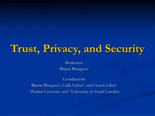 Trust, Privacy, and Security
