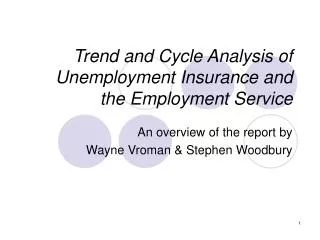 Trend and Cycle Analysis of Unemployment Insurance and the Employment Service