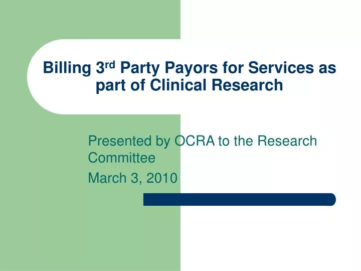 billing 3 rd party payors for services as part of clinical research