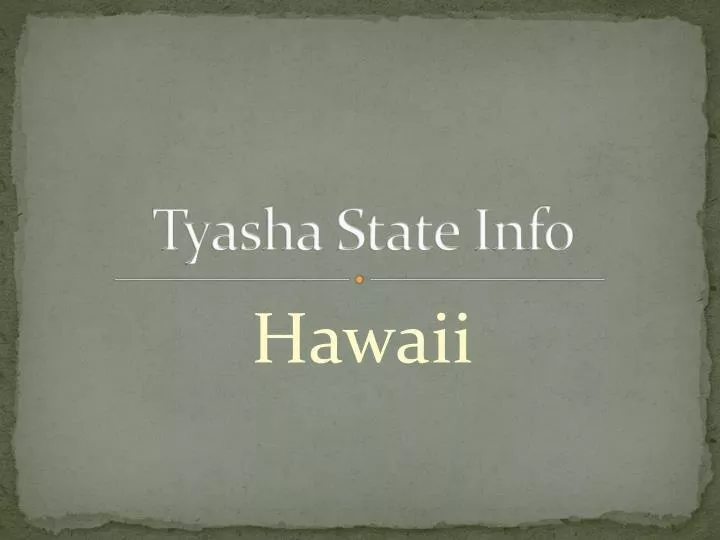 tyasha state info