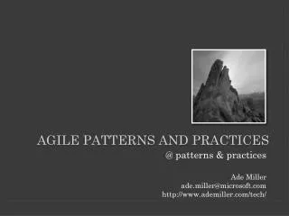 AGILE P atterns and PractiCEs