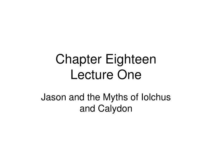 chapter eighteen lecture one