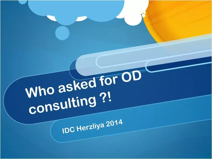 who asked for od consulting