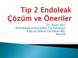 tip 2 endoleak z m ve neriler