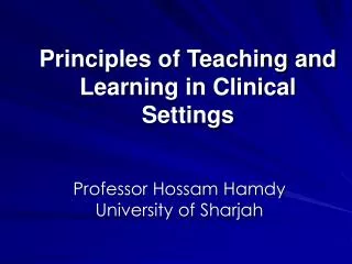 Principles of Teaching and Learning in Clinical Settings