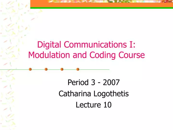 period 3 2007 catharina logothetis lecture 10