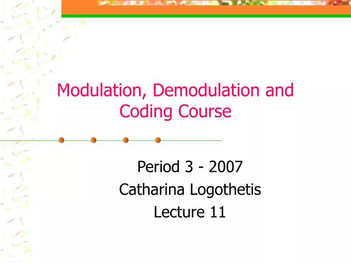 period 3 2007 catharina logothetis lecture 11