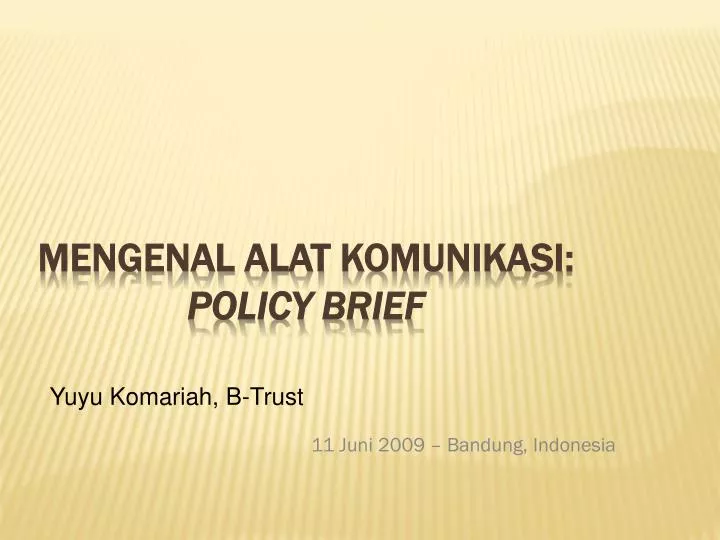 mengenal alat komunikasi policy brief