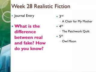 Week 28 Realistic Fiction