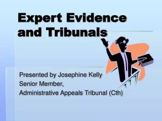 Expert Evidence and Tribunals