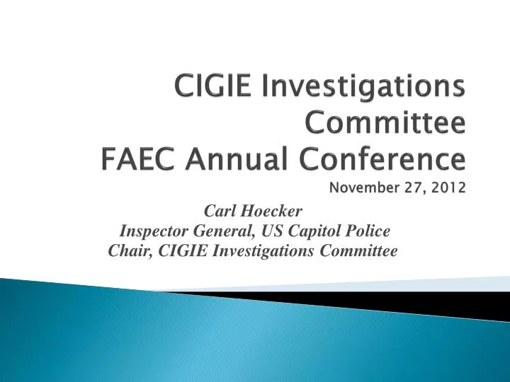 cigie investigations committee faec annual conference november 27 2012