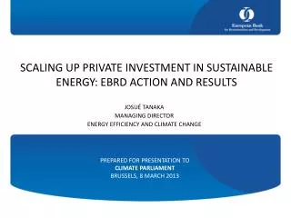 SCALING UP PRIVATE INVESTMENT IN SUSTAINABLE ENERGY: EBRD ACTION AND RESULTS