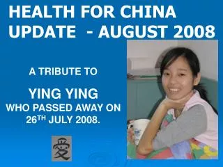 HEALTH FOR CHINA UPDATE - AUGUST 2008