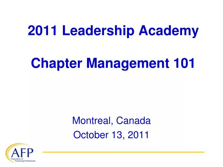 2011 leadership academy chapter management 101