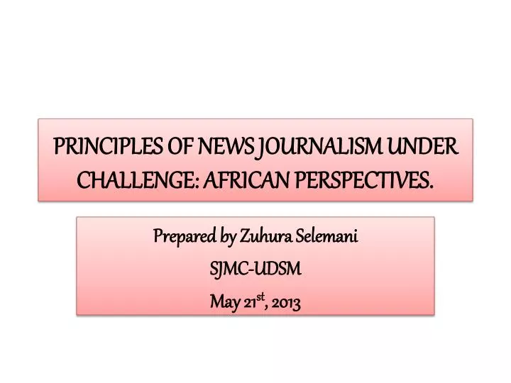 principles of news journalism under challenge african perspectives