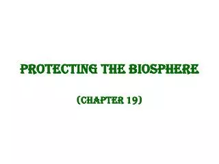 Protecting the Biosphere