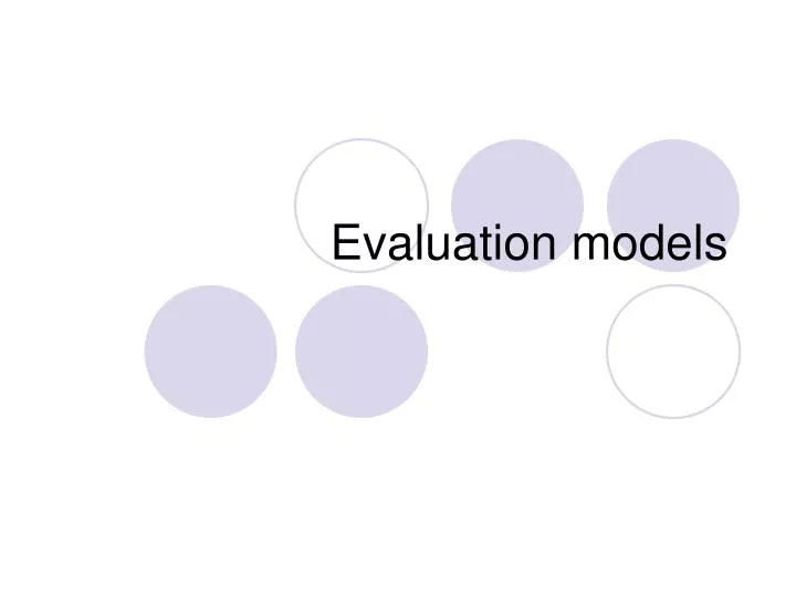 evaluation models