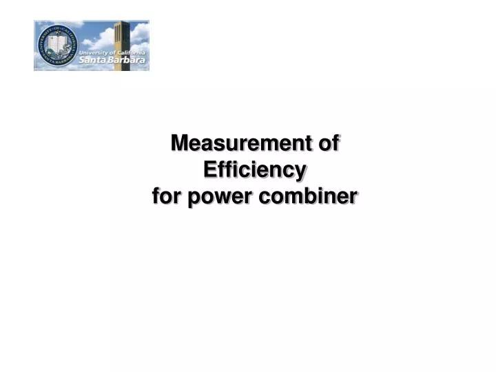 measurement of efficiency for power combiner