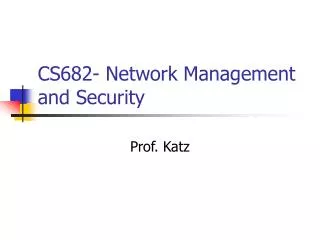 CS682- Network Management and Security