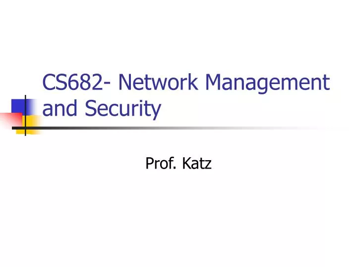 cs682 network management and security