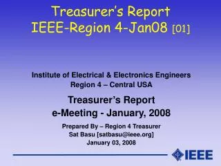 Treasurer’s Report IEEE-Region 4-Jan08 [01]