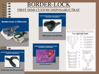 BORDER-LOCK FIRST SEMI CUSTOM DISPOSABLE TRAY