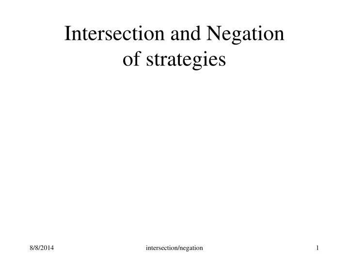 intersection and negation of strategies