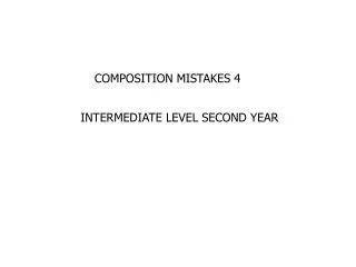 COMPOSITION MISTAKES 4