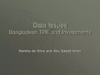 Data Issues Bangladesh TRE and Investments
