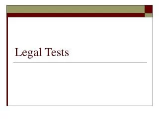 Legal Tests