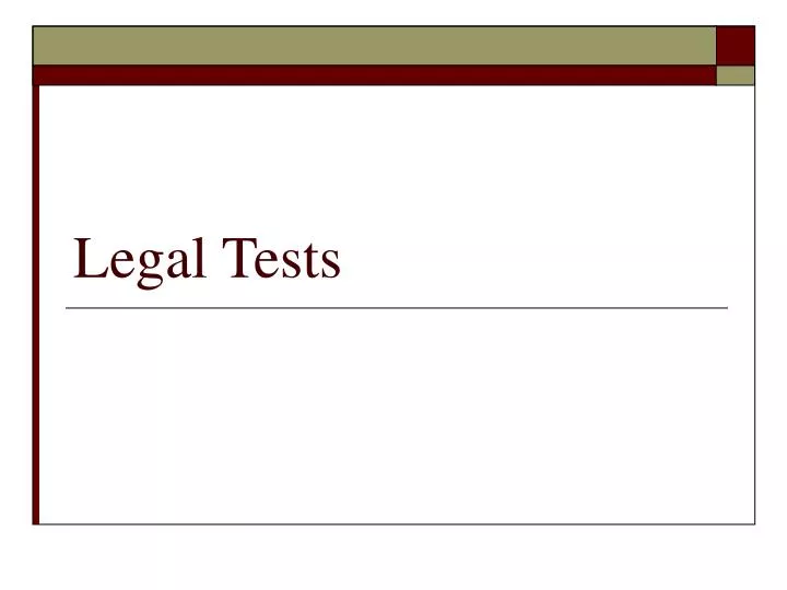 legal tests
