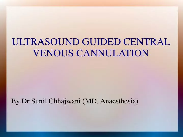 ultrasound guided central venous cannulation