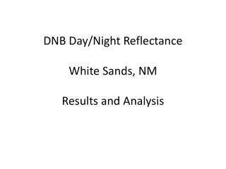 DNB Day/Night Reflectance White Sands, NM Results and Analysis