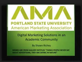 Digital Marketing Solutions in an Academic Community By Shawn Richey